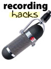 Recording Hacks